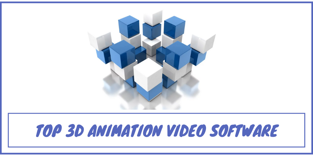 Top 6 3D animation software for professionals (2023 Edition) - Vidsaga