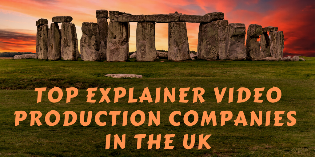 Top 5 Explainer Video Production Companies in the UK (2023 Edition)