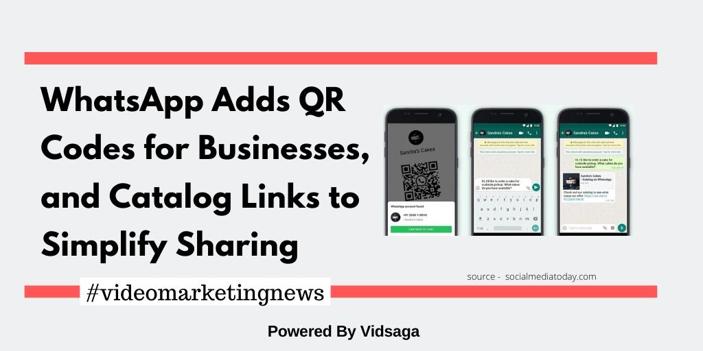 WhatsApp Adds QR Codes for Businesses, and Catalog Links to Simplify Sharing