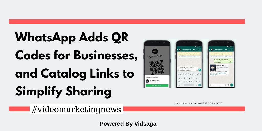 WhatsApp Adds QR Codes for Businesses, and Catalog Links to Simplify Sharing