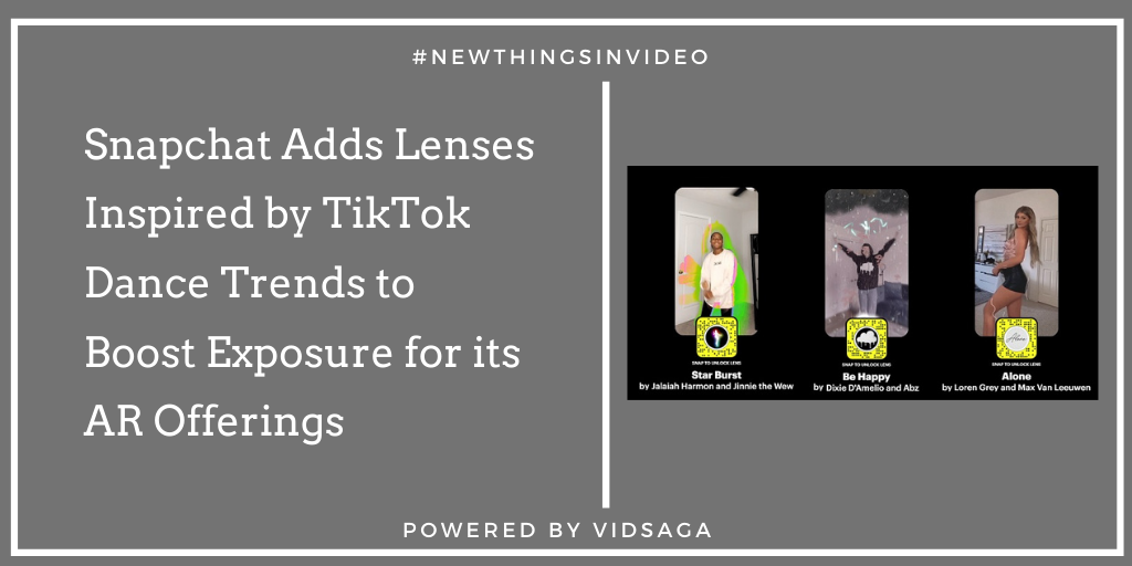 Snapchat Adds Lenses Inspired by TikTok Dance Trends to Boost Exposure for its AR Offerings