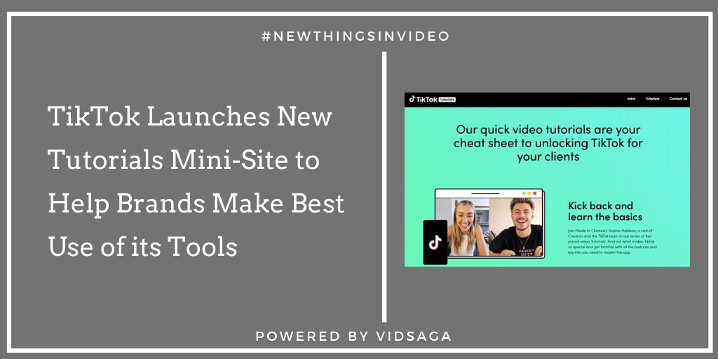 TikTok Launches New Tutorials Mini-Site to Help Brands Make Best Use of its Tools
