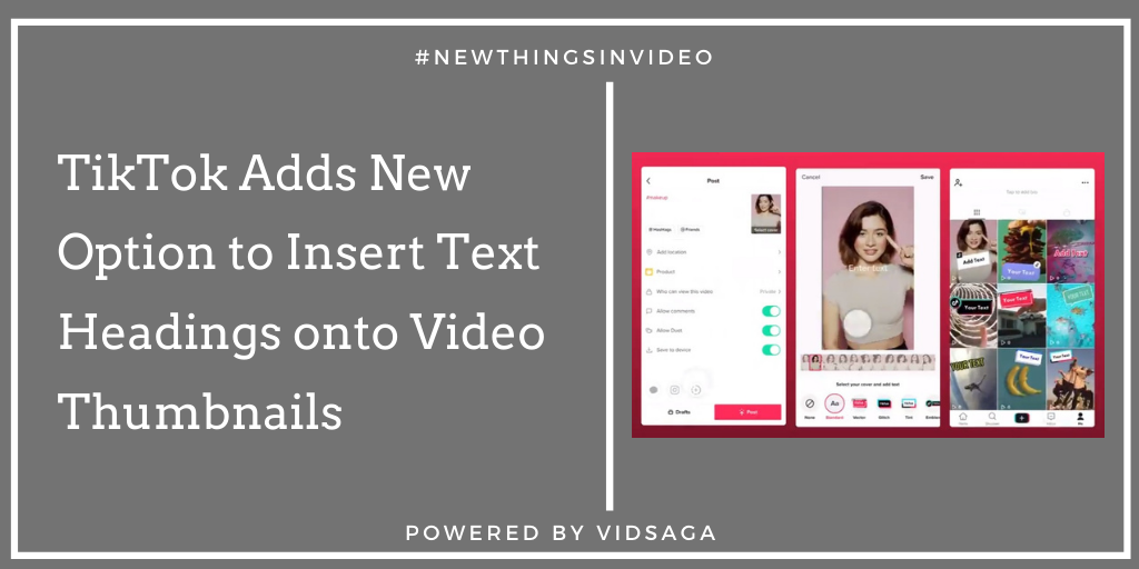 TikTok Adds New Option to Insert Text Headings onto Video Thumbnails