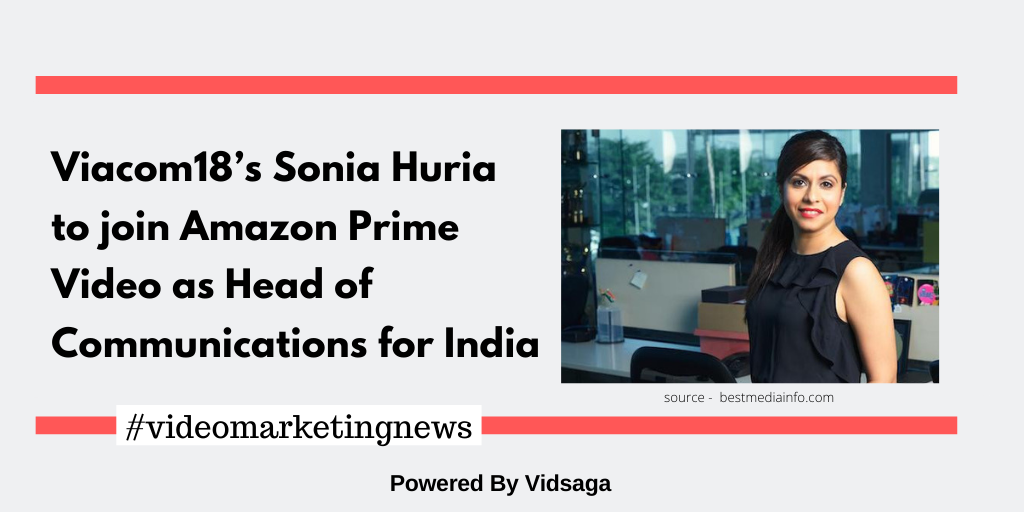Viacom18’s Sonia Huria to join Amazon Prime Video as Head of Communications for India